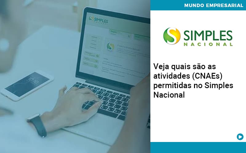 Veja Quais São As Atividades (cnaes) Permitidas No Simples Nacional - Abrir Empresa Simples