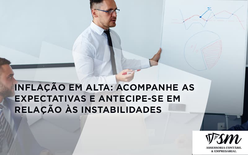 Inflacao Em Alta Acompanha Expectativas Sm Assessoria - Contabilidade em Niterói | SM Contabilidade